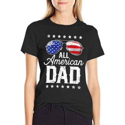 All American Dad 4th of July Fathers Day Sunglasses Family  Slim-fit Cut T-Shirt