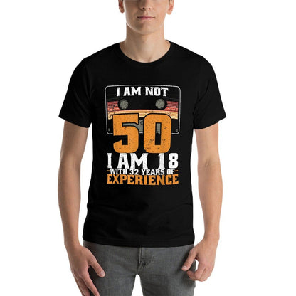 I'm Not 50 I'm 18 With 32 Years Experience 50th Birthday  Moisture-wicking T-Shirt