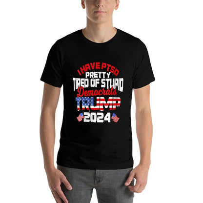 Womens I Have PTSD Pretty Tired of Stupid Democrats Trump 2024  Tagless Design T-Shirt