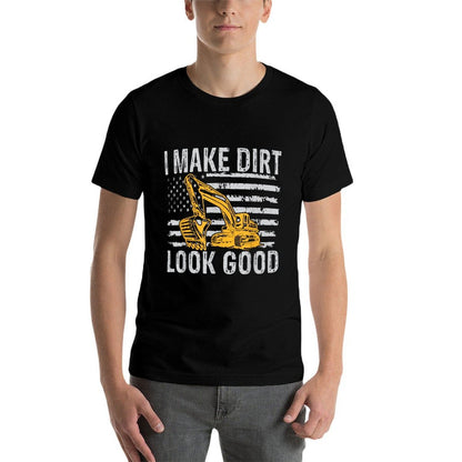 I Make Dirt Look Good Excavator  Eco-friendly Material T-Shirt