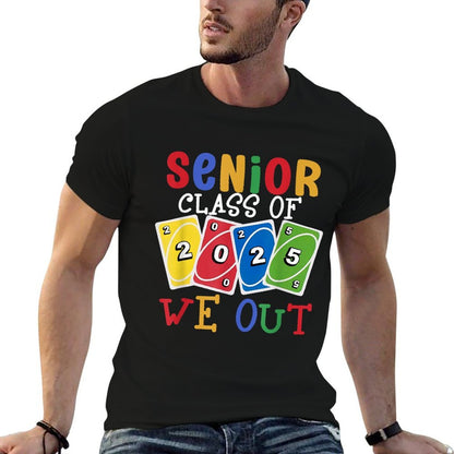 Senior-Class Of 2025 We Out-Uno Funny Graduation  Wrinkle-resistant T-Shirt