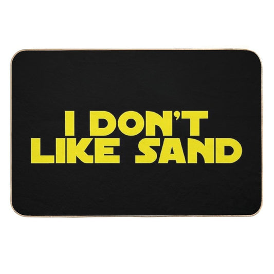 I Don't Like Sand  Dirt-Trapping Bath Mat