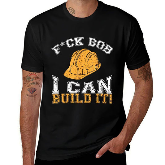 Bob Builder I Funny Construction Worker  Summer-ready Fabric T-Shirt