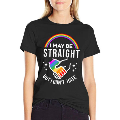 I May Be Straight But I Dont Hate LGBT Gay Pride  Moisture-wicking T-Shirt