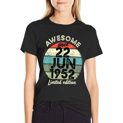 70 Year Old Birthday 22 June 1952 70th Birthday  Summer-ready Fabric T-Shirt