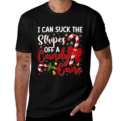 Christmas I Can Suck The Stripes Off Candy Cane Naughty Xmas  Odor-resistant T-Shirt