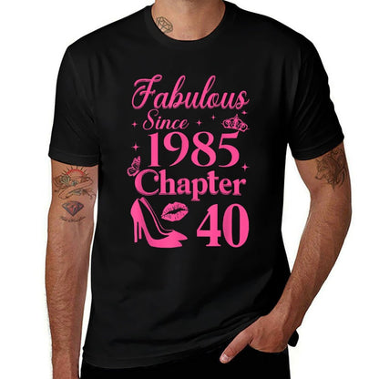 Chapter 40 Fabulous Since 1985 40th Birthday  Durable T-Shirt