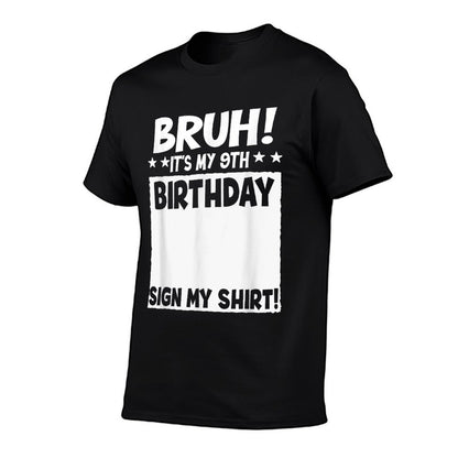 Bruh It's My 9th Birthday Sign My 9 Years Old Party  Lightweight T-Shirt