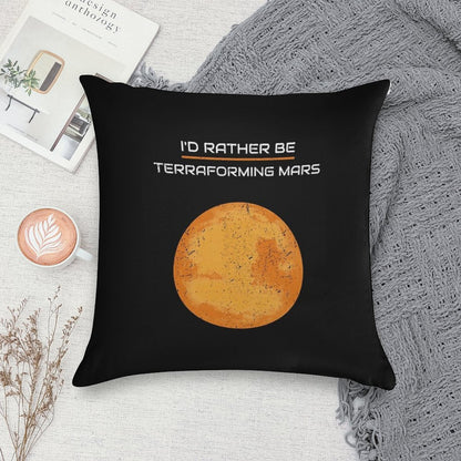 I'D RATHER BE TERRAFORMING MARS Soft Warmth Comfort Throw Pillow
