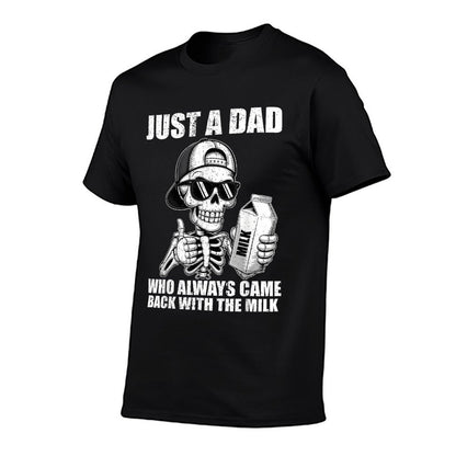 Just A Dad Who Always Came Back With The Milk Fathers Day  Ribbed Collar T-Shirt