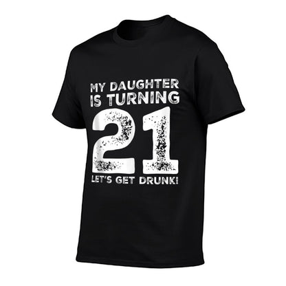 21st Birthday Dad Mom 21 Year Old Daughter Gift Family Squad  Cotton T-Shirt
