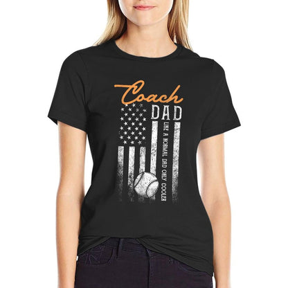 Baseball Coach Dad Like A Normal Dad Only Cooler USA  Easy-care T-Shirt