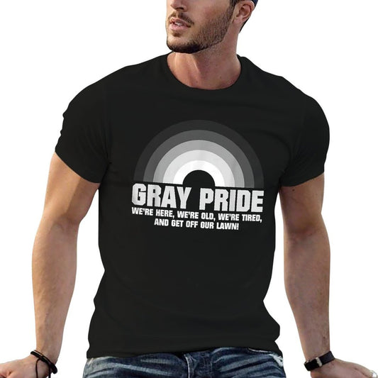 Gray Pride Were Here Were Old Were Tired  Cotton T-Shirt