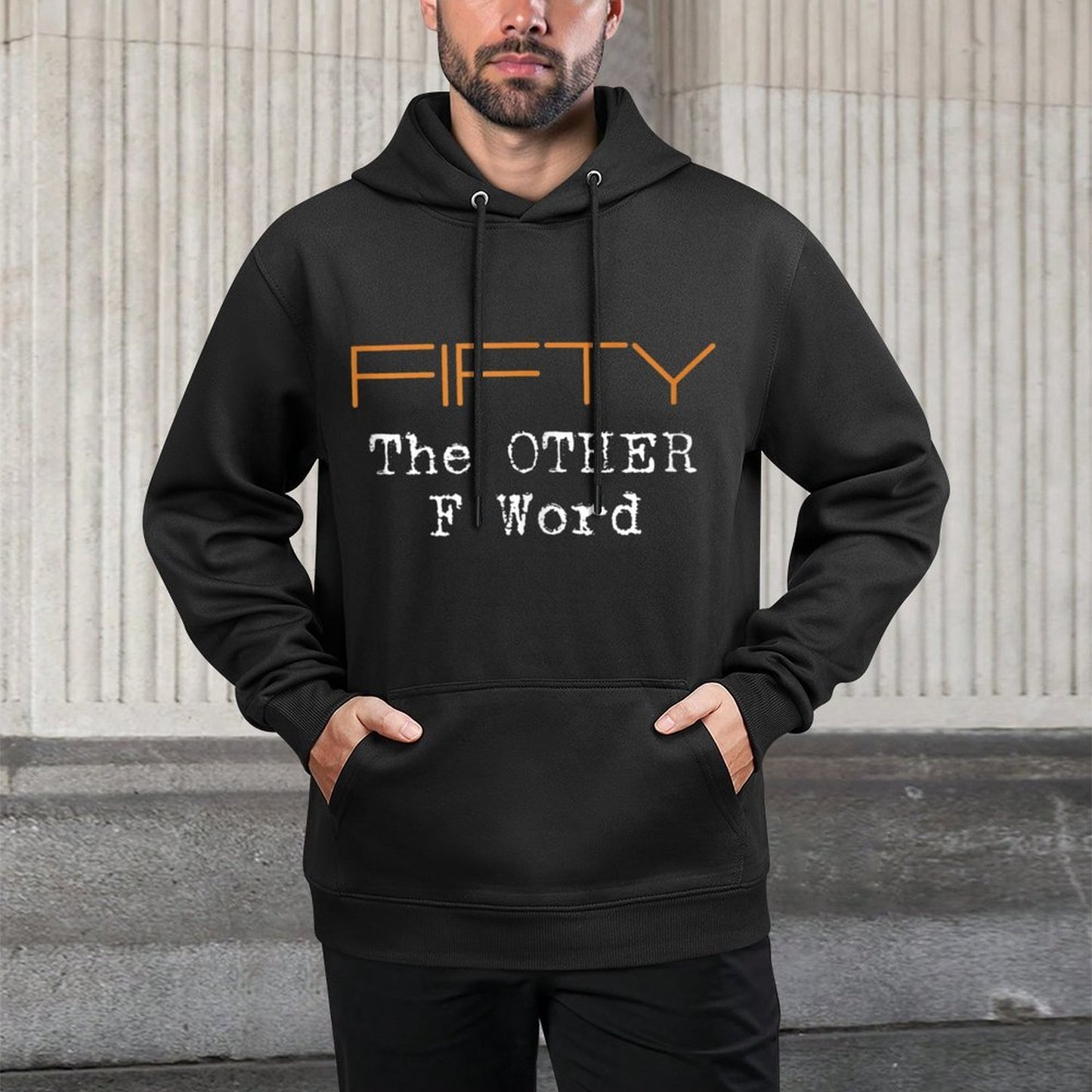 Funny 50th Birthday Gifts - FIFTY The OTHER F Word Adjustable Hood Hoodie