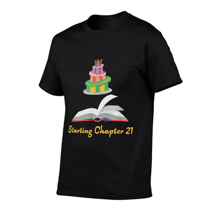Starting Chapter 21 - A Reader's 21st Birthday Comfortable T-Shirt