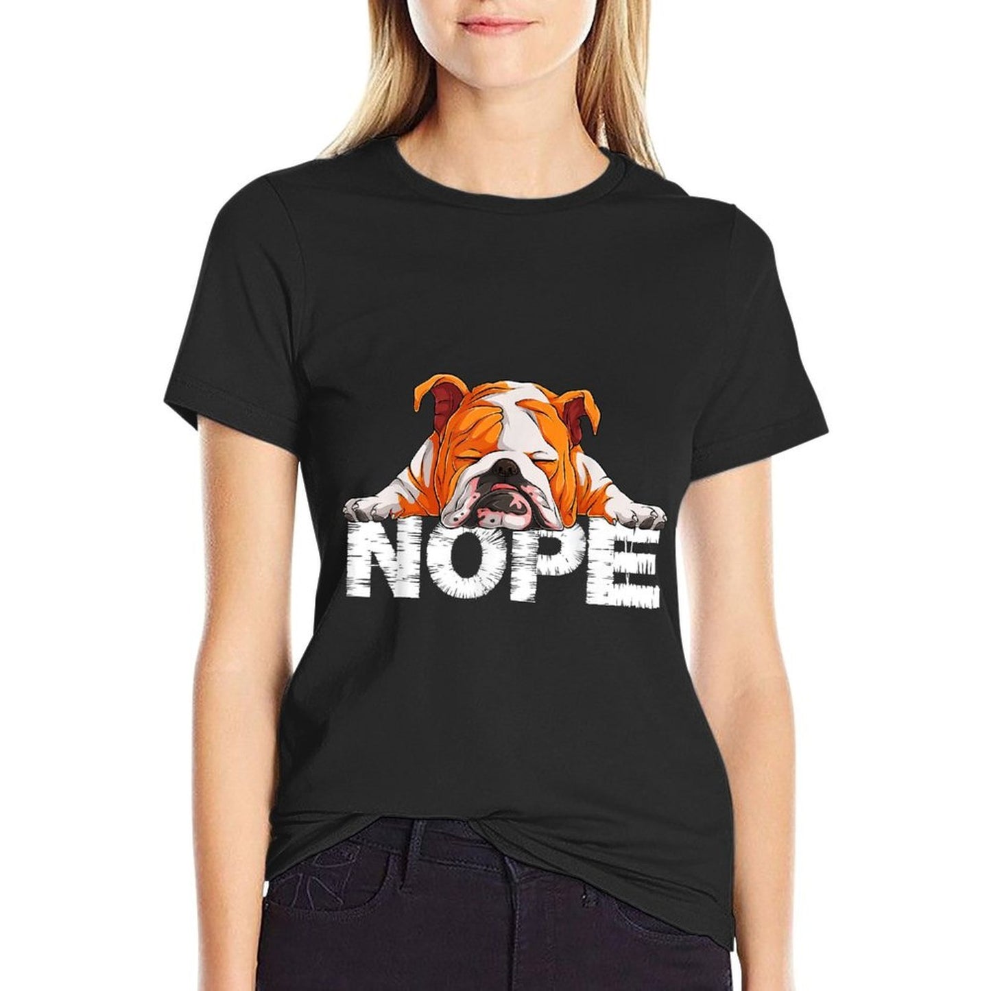 Nope Lazy English Bulldog Dog Lover The English Bulldog Nope  Versatile T-Shirt