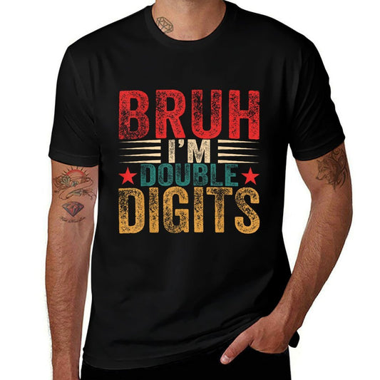 Bruh I'm Double Digits 10th Birthday Boys 10 Year Old  Graphic-printed T-Shirt