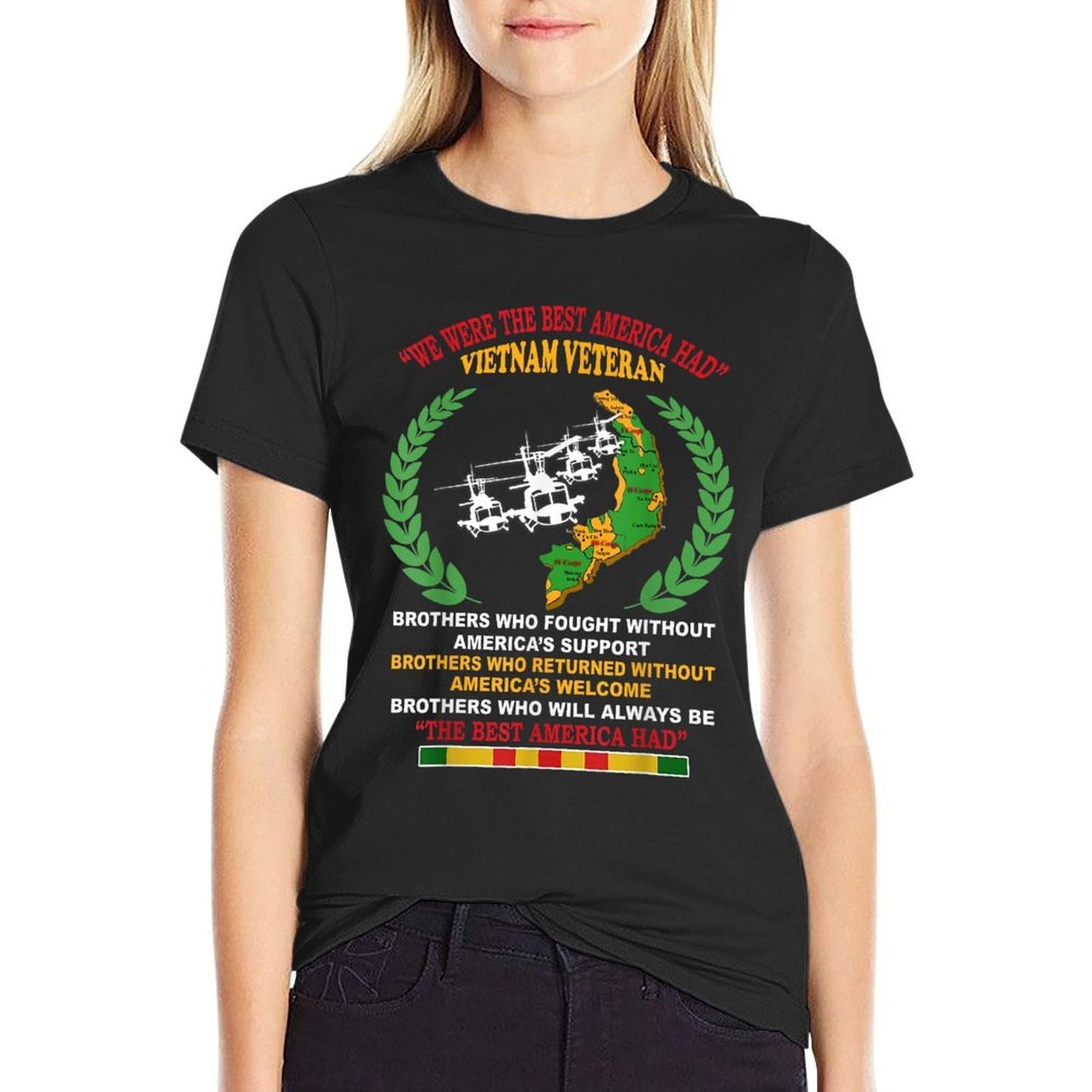 We Were The Best America Had Vietnam Veteran Brothers Who Comfortable T-Shirt