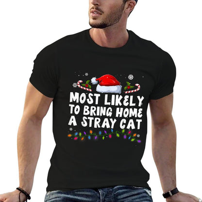 Most Likely to Bring Home A Stray Cat Ugly Christmas Sweater  High-quality Stitching T-Shirt