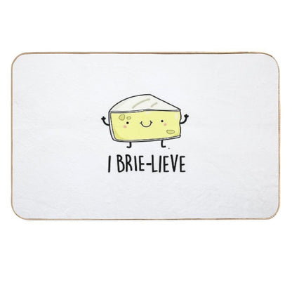 I Brie-lieve Positive Brie Cheese Puns  Slip-Resistant Bath Mat