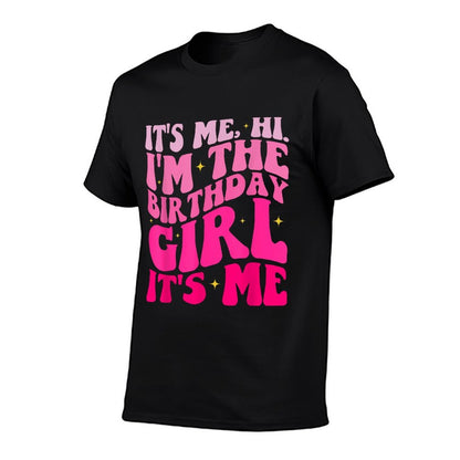 Birthday Party Its Me Hi Im The Birthday Girl Its Me  Soft T-Shirt