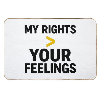 My Rights  Your Feelings  Non-Slip Bath Mat