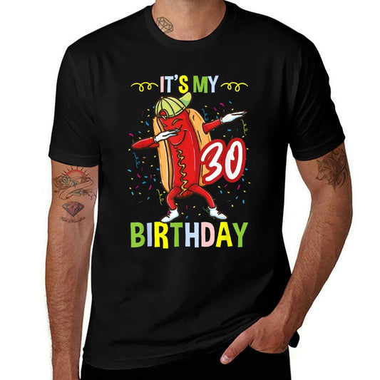 Its My 30th Birthday Hot Dog  Trendy Pattern T-Shirt
