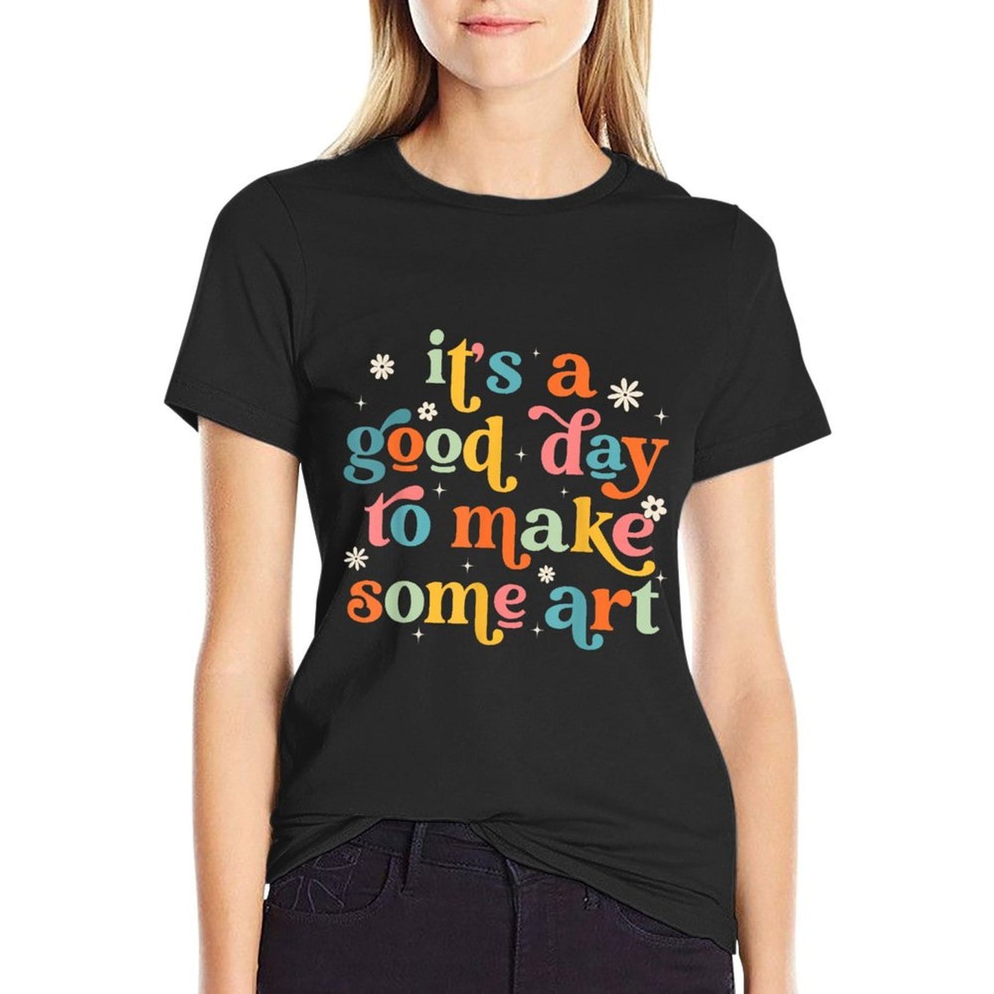 Retro Its A Good Day to Make Some Art Teacher Student for Men Women Girls Kids  Breathable T-Shirt
