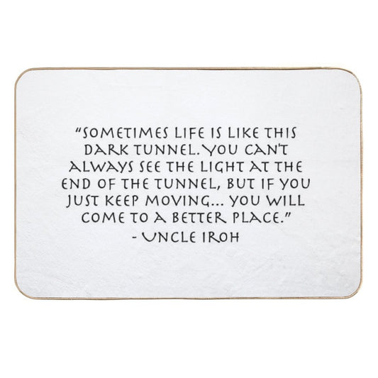 DARK Tunnel  Quote from Uncle Iroh  Eco-Friendly Bath Mat