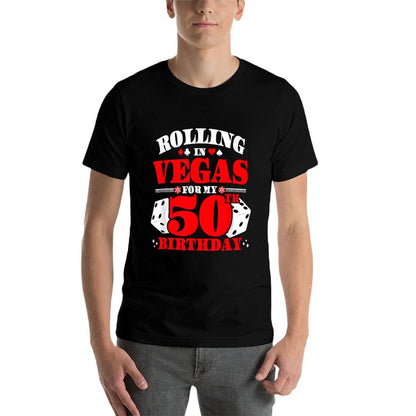 Las Vegas Birthday - Rolling in Vegas - Vegas 50th Birthday  High-quality Stitching T-Shirt