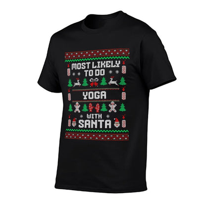 Most Likely To Do Yoga With Santa Xmas Ugly Sweater  Eco-friendly Material T-Shirt