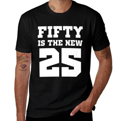 Fifty Is The New 25 Funny 50th Birthday Premium  Moisture-wicking T-Shirt