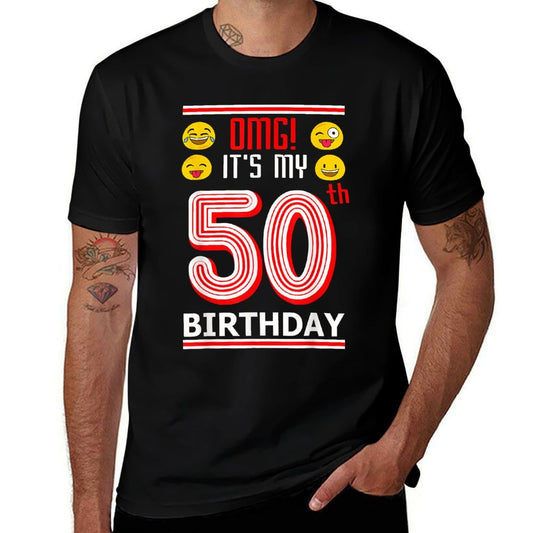 50th Birthday Tshirt OMG Its My Birthday 50 Year Old Comfortable T-Shirt