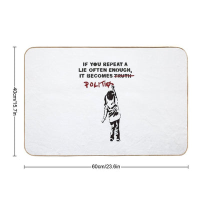 BANKSY If You Repeat A Lie Often Enough It Becomes Politics  Repositionable Bath Mat