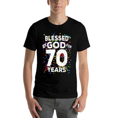 Blessed By God For 70 Years Happy 70th Birthday Comfortable T-Shirt