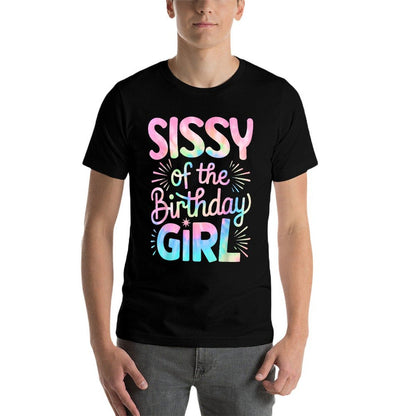 Sissy of The Birthday Girl Tie Dye Colorful Sister Bday Girl  Heathered Texture T-Shirt