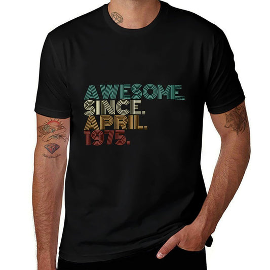 50 Years Old Awesome Since April 1975 50th Birthday  Stretchy T-Shirt