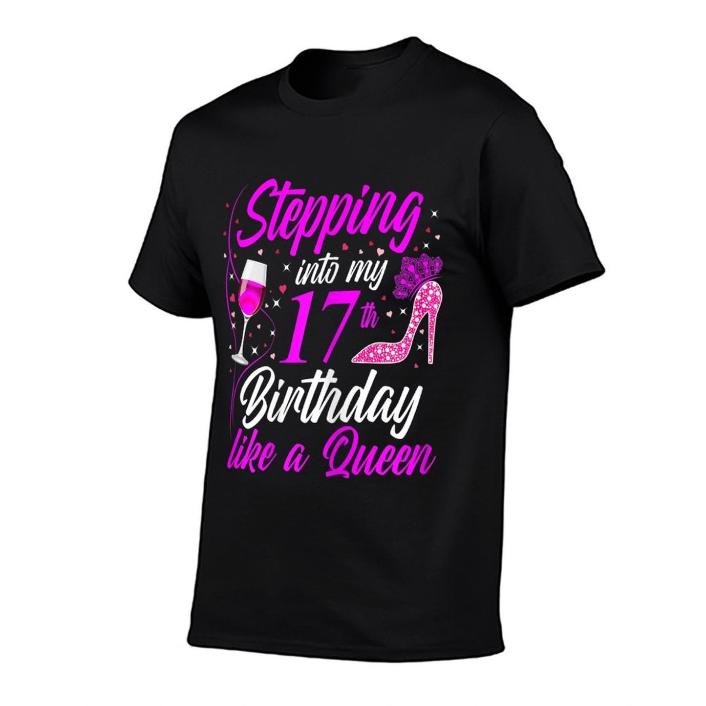 Womens Stepping Into My 17th Birthday Like A Queen I 17th Birthday  Odor-resistant T-Shirt