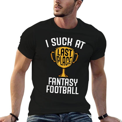 I Suck At Fantasy Football Last Place 2019 Loser Trophy  Graphic-printed T-Shirt