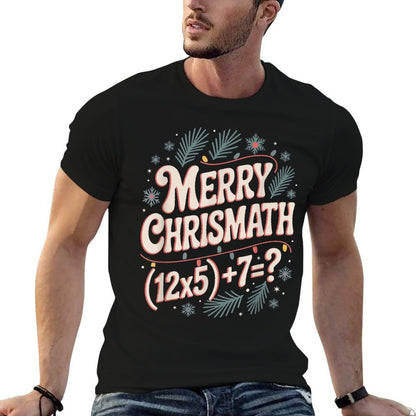 Merry Christmath Math Christmas Xmas Holiday Number 67  Durable T-Shirt