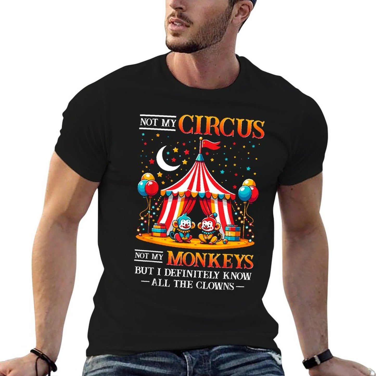 Funny Not My Circus Not My Monkeys But I Know All The Clowns  Heathered Texture T-Shirt