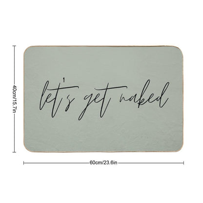 Let's Get Naked Funny Quote Text Green & Black  Easy To Clean Bath Mat