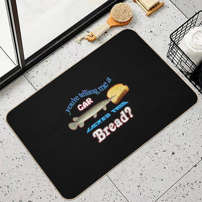 You're Telling Me A Gar Licked This Bread  Eco-Friendly Bath Mat