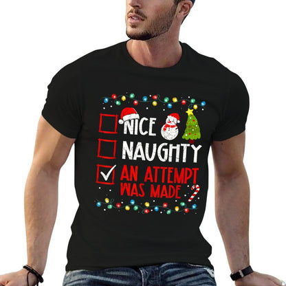 Christmas Checklist Naughty Nice An Attempt Was Made  Stretchy T-Shirt