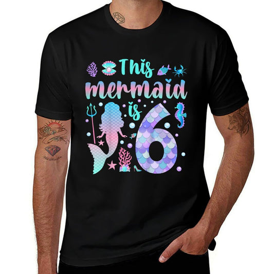 Kids This Mermaid Is 6 Birthday Girls Mermaid  Graphic-printed T-Shirt