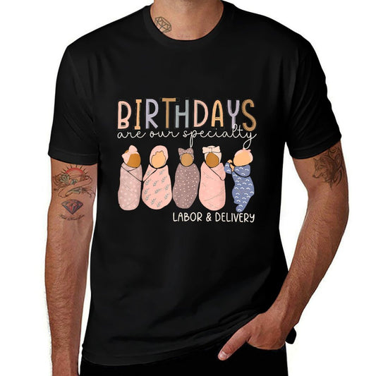 Labor And Delivery Birthdays Are Our Specialty L & D Nurse  Heathered Texture T-Shirt