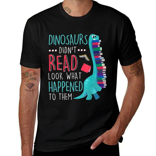 Teacher Dinosaurs Didnt Read Look What Happened Book Reading  Soft T-Shirt