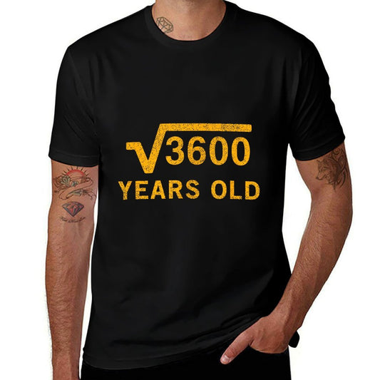 Square Root of 3600 60 Years Old 60th Birthday Tshirt  Versatile T-Shirt