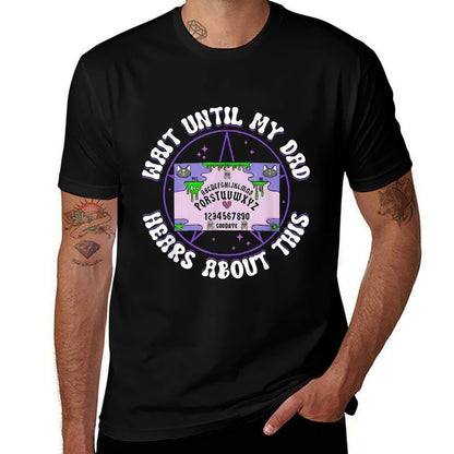 Wait Until My Dad Hears About This Alphabet Funny  Breathable T-Shirt