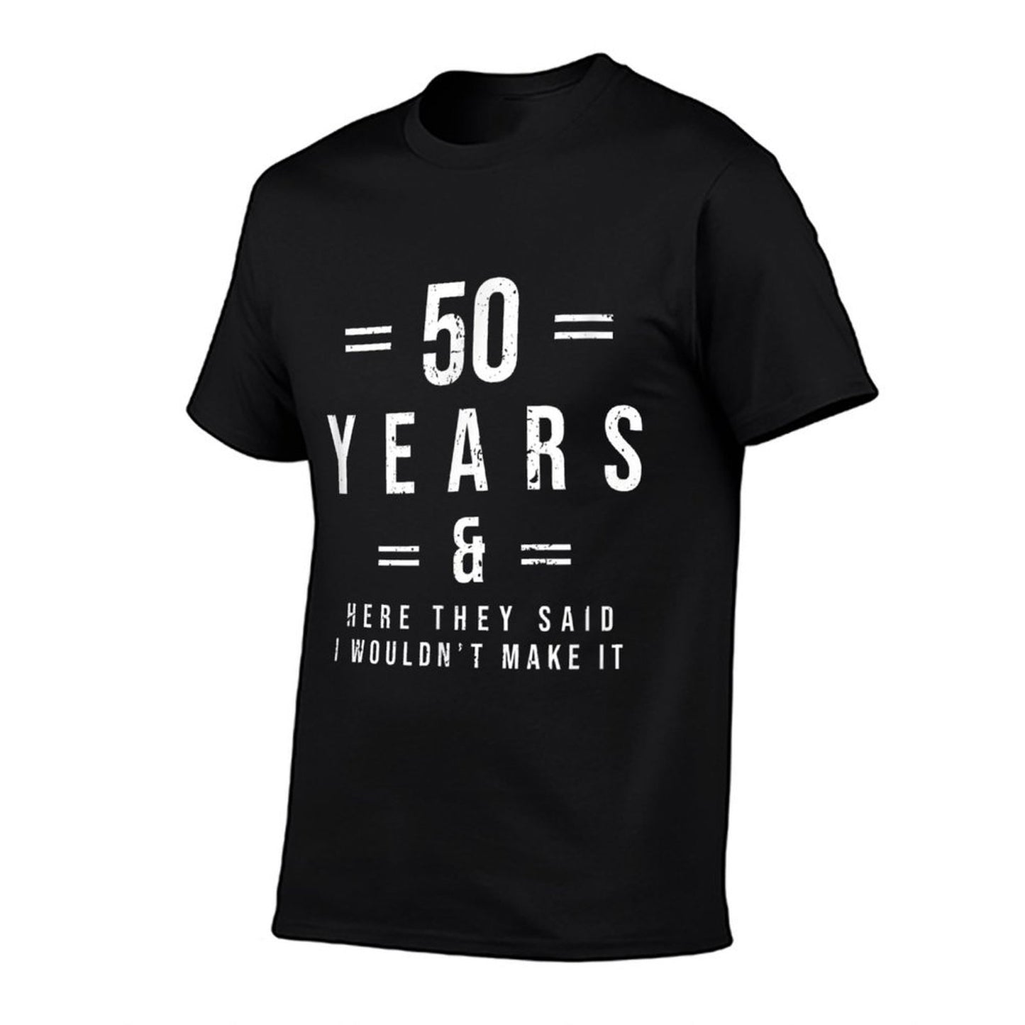 Funny 50th Birthday Joke Wouldnt Make It  Polyester Blend T-Shirt